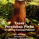 TAPAK PERADABAN PURBA DI LERENG GUNUNG PULOSARI